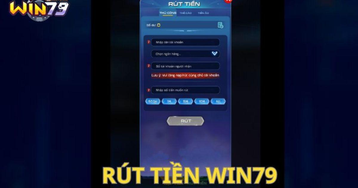 Rút tiền Win79