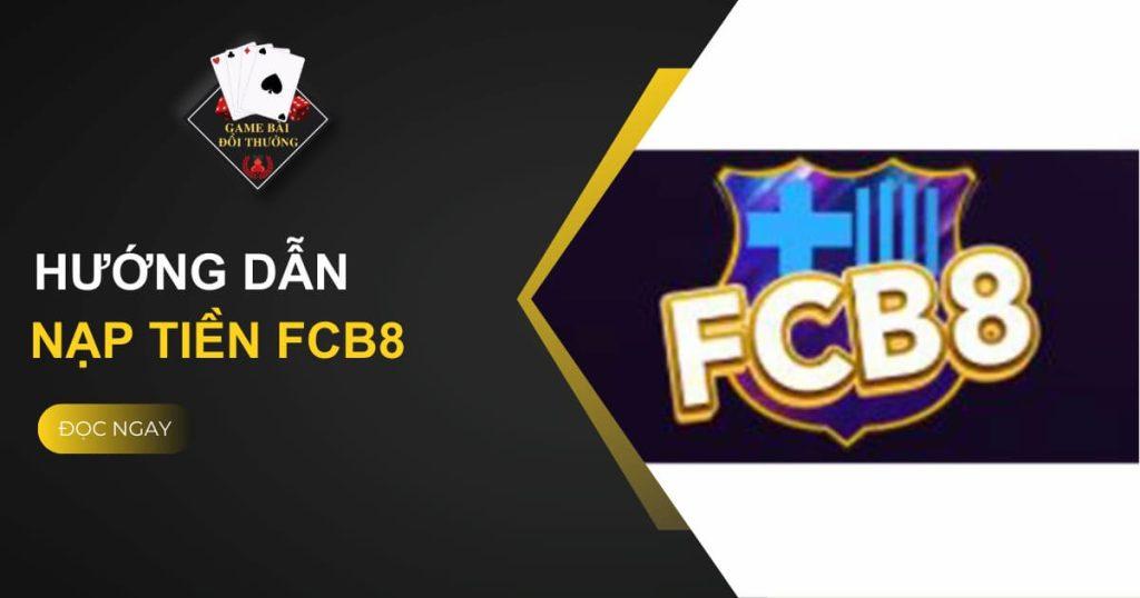 Nạp tiền FCB8