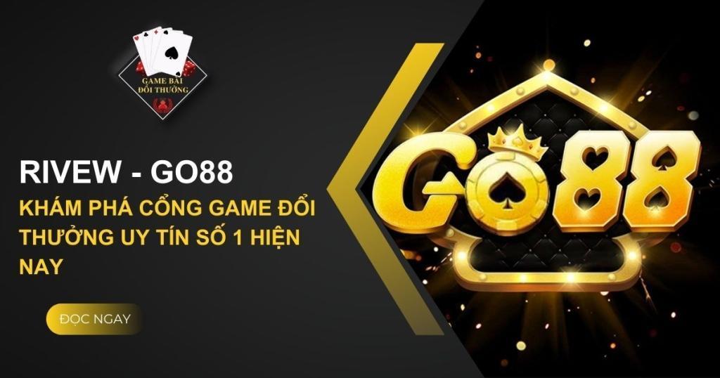 rivew nhà cái go88