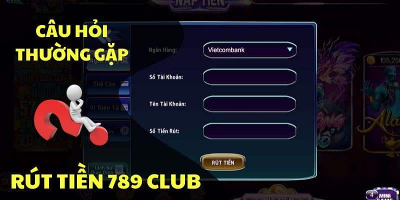 Rút tiền 789 Club