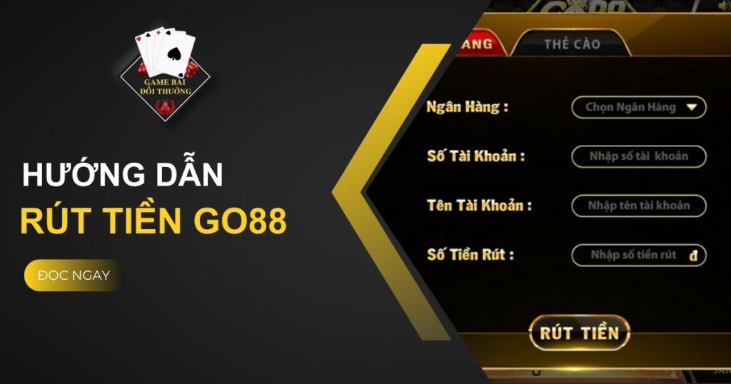 Rút tiền GO88