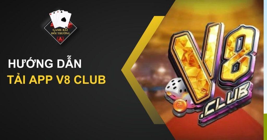 Tải app v8 club