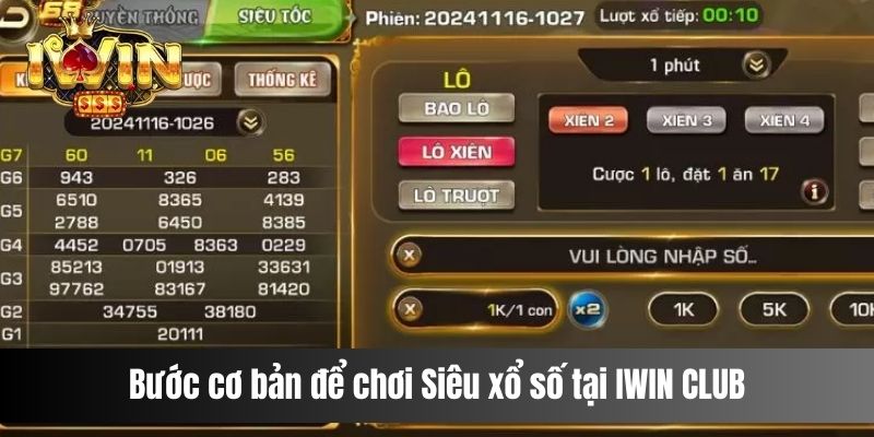 Bước cơ bản để chơi Siêu xổ số tại IWIN CLUB